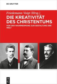 cover of the book Die Kreativität des Christentums: Von der Wahrnehmung zur Gestaltung der Welt