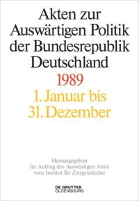 cover of the book Akten zur Auswärtigen Politik der Bundesrepublik Deutschland: Akten zur Auswärtigen Politik der Bundesrepublik Deutschland 1989