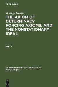 cover of the book The Axiom of Determinacy, Forcing Axioms, and the Nonstationary Ideal