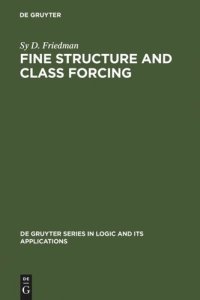 cover of the book Fine Structure and Class Forcing