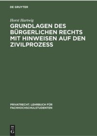 cover of the book Grundlagen des bürgerlichen Rechts mit Hinweisen auf den Zivilprozeß