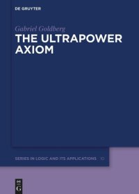 cover of the book The Ultrapower Axiom