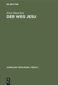 cover of the book Der Weg Jesu: Eine Erklärung des Markus-Evangeliums und der kanonischen Parallelen