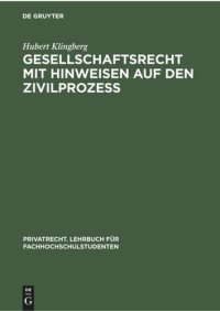 cover of the book Gesellschaftsrecht mit Hinweisen auf den Zivilprozeß