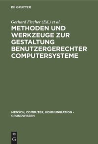 cover of the book Methoden und Werkzeuge zur Gestaltung benutzergerechter Computersysteme