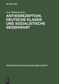 cover of the book Antikerezeption, deutsche Klassik und sozialistische Gegenwart