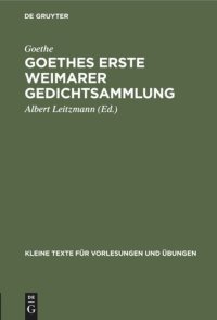 cover of the book Goethes erste Weimarer Gedichtsammlung: Mit Varianten