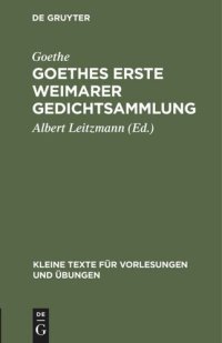 cover of the book Goethes erste Weimarer Gedichtsammlung: Mit Varianten