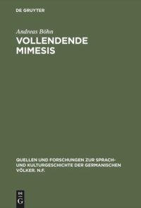 cover of the book Vollendende Mimesis: Wirklichkeitsdarstellung und Selbstbezüglichkeit in Theorie und literarischer Praxis