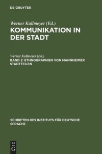 cover of the book Kommunikation in der Stadt: Band 2 Ethnographien von Mannheimer Stadtteilen