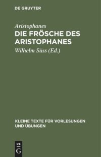 cover of the book Die Frösche des Aristophanes: Mit ausgewählten antiken Scholien