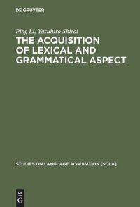 cover of the book The Acquisition of Lexical and Grammatical Aspect