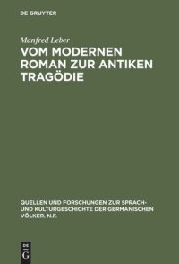 cover of the book Vom modernen Roman zur antiken Tragödie: Interpretation von Max Frischs „Homo Faber“