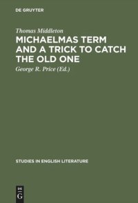 cover of the book Michaelmas term and a trick to catch the old one: A critical edition