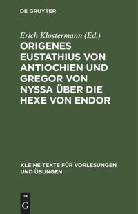 cover of the book Origenes Eustathius von Antiochien und Gregor von Nyssa über die Hexe von Endor