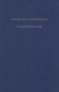 cover of the book Nicolaus Copernicus Gesamtausgabe. BAND VIII/1 Receptio Copernicana: Texte zur Aufnahme der Copernicanischen Theorie