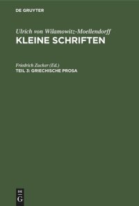 cover of the book Kleine Schriften: Teil 3 Griechische Prosa