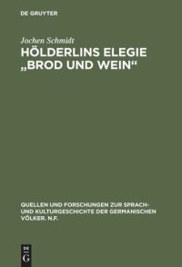 cover of the book Hölderlins Elegie "Brod und Wein": Die Entwicklung des hymnischen Stils in der elegischen Dichtung