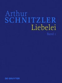 cover of the book Werke in historisch-kritischen Ausgaben. Liebelei: Historisch-kritische Ausgabe