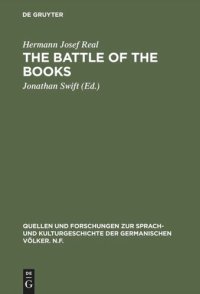 cover of the book The battle of the books: Eine historisch-kritische Ausgabe mit literarhistorischer Einleitung und Kommentar