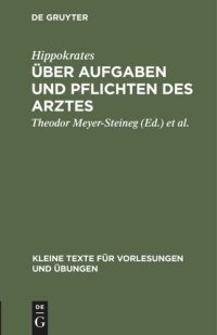 cover of the book Über Aufgaben und Pflichten des Arztes: In einer Anzahl auserlesener Stellen aus dem Corpus Hippocraticum