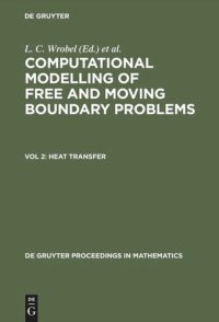 cover of the book Computational Modelling of Free and Moving Boundary Problems: Vol 2 Heat Transfer