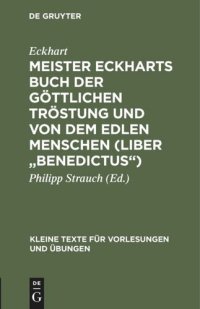 cover of the book Meister Eckharts Buch der göttlichen Tröstung und Von dem edlen Menschen (Liber "Benedictus")