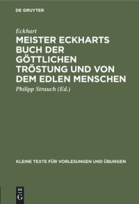 cover of the book Meister Eckharts Buch der göttlichen Tröstung und von dem edlen Menschen: (Liber “Benedictus”)