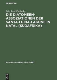 cover of the book Die Diatomeenassoziationen der Santa-Lucia-Lagune in Natal (Südafrika)