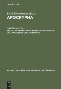 cover of the book Apocrypha: Teil 4 Die apokryphen Briefe des Paulus an die Laodicener und Korinther