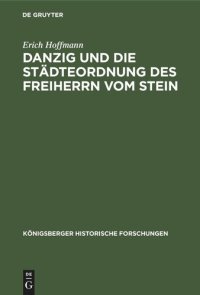 cover of the book Danzig und die Städteordnung des Freiherrn vom Stein