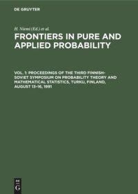 cover of the book Frontiers in Pure and Applied Probability: Vol. 1 Proceedings of the Third Finnish-Soviet Symposium on Probability Theory and Mathematical Statistics, Turku, Finland, August 13–16, 1991