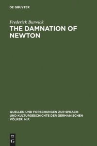 cover of the book The Damnation of Newton: Goethe's Color Theory and Romantic Perception