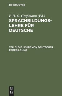 cover of the book Sprachbildungslehre für Deutsche: Teil 3 Die Lehre von deutscher Redebildung