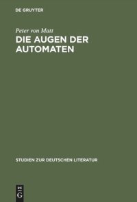 cover of the book Die Augen der Automaten: E. T. A. Hoffmanns Imaginationslehre als Prinzip seiner Erzählkunst