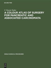 cover of the book A Colour Atlas of Surgery for Pancreatic and Associated Carcinomata