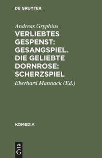 cover of the book Verliebtes Gespenst: Gesangspiel. Die geliebte Dornrose: Scherzspiel