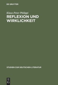 cover of the book Reflexion und Wirklichkeit: Untersuchungen zu Kafkas Roman 'Das Schloß'