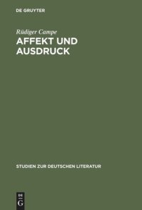 cover of the book Affekt und Ausdruck: Zur Umwandlung der literarischen Rede im 17. und 18. Jahrhundert