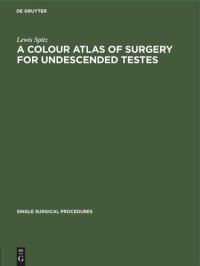 cover of the book A Colour Atlas of Surgery for Undescended Testes