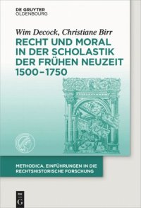 cover of the book Recht und Moral in der Scholastik der Frühen Neuzeit 1500-1750