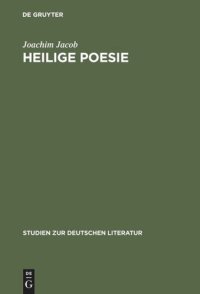 cover of the book Heilige Poesie: Zu einem literarischen Modell bei Pyra, Klopstock und Wieland