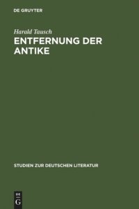 cover of the book Entfernung der Antike: Carl Ludwig Fernow im Kontext der Kunsttheorie um 1800