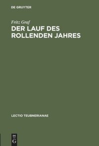 cover of the book Der Lauf des rollenden Jahres: Zeit und Kalender in Rom