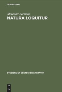 cover of the book Natura loquitur: Naturpoesie und emblematische Formel bei Joseph von Eichendorff