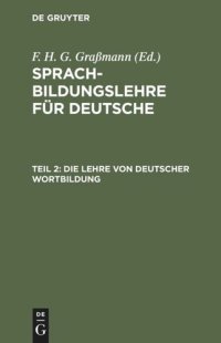 cover of the book Sprachbildungslehre für Deutsche: Teil 2 Die Lehre von deutscher Wortbildung