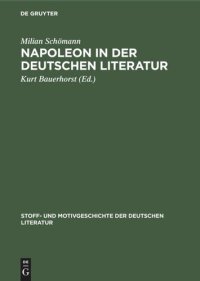 cover of the book Napoleon in der deutschen Literatur: Nebst Bibliographie