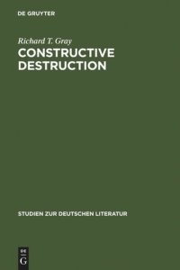 cover of the book Constructive Destruction: Kafka's Aphorisms: Literary Tradition and Literary Transformation