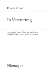 cover of the book In Vertretung: Literarische Mitschriften von Bürokratie zwischen früher Neuzeit und Gegenwart