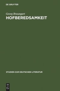 cover of the book Hofberedsamkeit: Studien zur Praxis höfisch-politischer Rede im deutschen Territorialabsolutismus